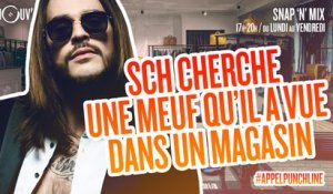 SCH cherche une meuf dans un magasin #APPELPUNCHLINE