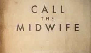 Call The Midwife - Trailer saison 1