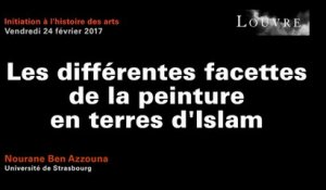 Découvrir les arts de l'Islam au musée du Louvre - 2 Les différentes facettes de la peinture en terres d'Islam