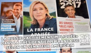 La Russie «activement impliquée» dans la présidentielle française, selon un sénateur américain