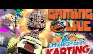GAMING LIVE PS3 - LittleBigPlanet Karting - 2/2 - Jeuxvideo.com