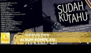 Album Kompilasi "Sudah Ku Tahu" Kini Di Pasaran!
