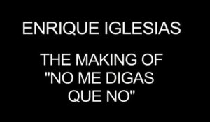 Enrique Iglesias - No Me Digas Que No