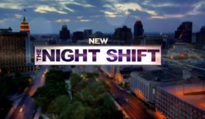 The Night Shift - Promo 1x06