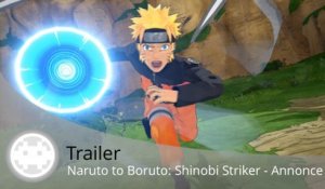 Trailer - Naruto to Boruto: Shinobi Striker (Nouveau Naruto sur PS4, One et PC !)