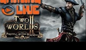 GAMING LIVE PC - Two Worlds II : Pirates of the Flying Fortress - 2/2 - Jeuxvideo.com