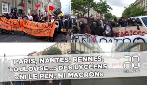 Paris, Nantes, Rennes, Toulouse...: Des lycéens  « Ni Le Pen, ni Macron»