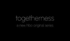 Togetherness - Promo Saison 1