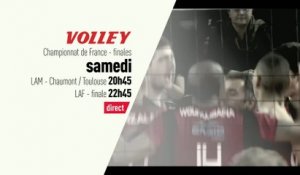 Volleyball - Ligue A Masculine et féminine : Finales du Championnat de France Masculin et Féminin