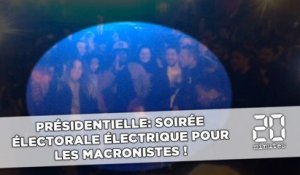 Présidentielle: Soirée électorale électrique pour les Macronistes !