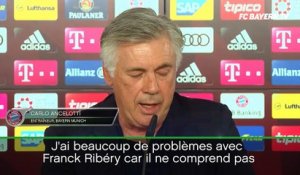 Bayern - Ancelotti : ''Ribéry ne comprend pas ma façon d'arbitrer''