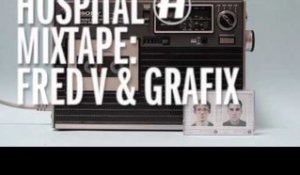 Hospital Mixtape: Fred V & Grafix - MiniMix