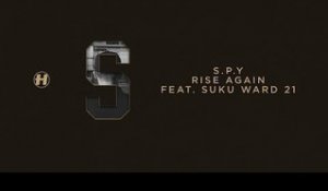 S.P.Y - Rise Again (feat. Suku of Ward 21)