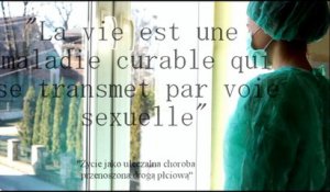 La vie est une maladie curable qui se transmet par voie sexuelle