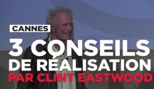 Trois conseils de réalisation par Clint Eastwood