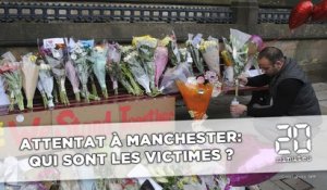 Attentat à Manchester: Qui sont les victimes ?