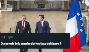 Que faut-il retenir de la première semaine diplomatique de Macron ?