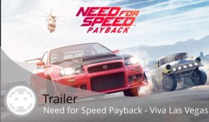 Trailer - Need for Speed Payback (Las Vegas en Vidéo ! - Version Française)