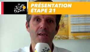 Présentation Étape 21 - Tour de France 2017