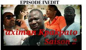 Taximan Kpakpato - Saison 2 - Episode 235 Inédit - La gifle