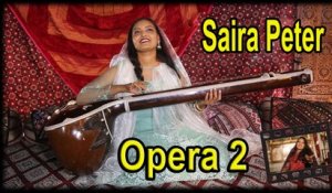 Saira Peter - Opera 2