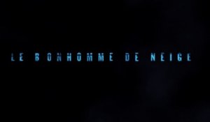 LE BONHOMME DE NEIGE (2017) Bande Annonce VF - HD