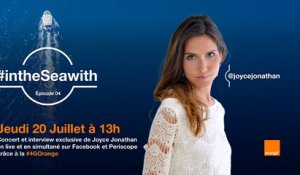 4G Orange - Concert & itw de Joyce Jonathan en Méditerranée sur un bateau - Episode 04 #intheSeawith