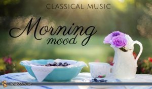 Various Artists - Morning Mood | Classical Music