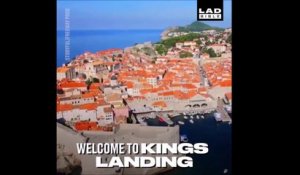 Pour les fan de Game of Thrones : Bienvenu à Kings Landing