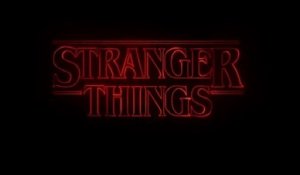 Stranger Things - Trailer Saison 1