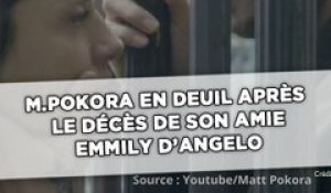 Emily D'Angelo: M. Pokora en deuil après le décès de son amie et partenaire