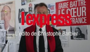“Il faut que l'exécutif réponde aux attaques” - L’édito de Christophe Barbier