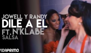 Jowell y Randy - Dile a El ft. N'Klabe (Salsa Version)