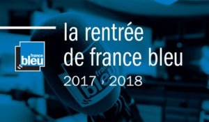 France Bleu - Rentrée 2017-2018