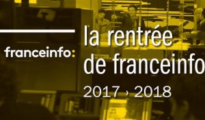 France Info - Rentrée 2017-2018