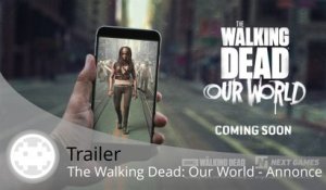 Trailer - The Walking Dead: Our World - Les Zombies en Réalité Augmentée !