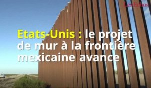 Etats-Unis : le projet de mur à la frontière mexicaine avance
