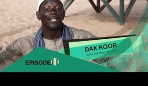Dax Koor - Episode 11