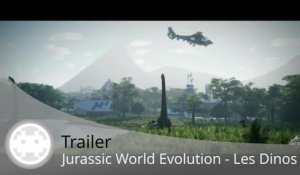 Trailer - Jurassic World Evolution - Des graphismes impressionnants pour les dinosaures !