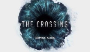 The Crossing - Trailer Saison 1