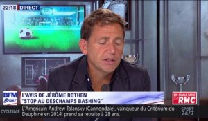 Jérôme Rothen : "Stop au Deschamps bashing !"
