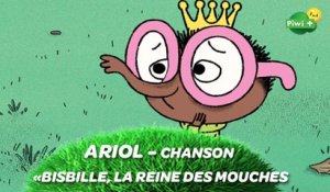 ARIOL - Chanson inédite " Bisbille, la reine des mouches"