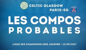 Les compos probables de Celtic - PSG