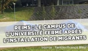 Reims: Le campus de l'université fermé après l'installation de migrants