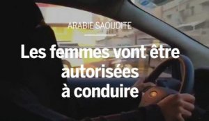 Les femmes vont être autorisées à conduire en Arabie Saoudite