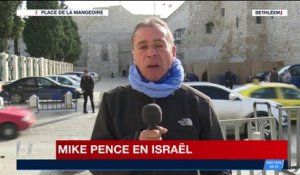 Mike Pence en Israël : le point sur la situation à Bethléem