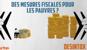 Des mesures fiscales pour les pauvres ? - DÉSINTOX - 12/10/2017