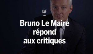 Réforme de l'ISF : Bruno Le Maire répond aux critiques