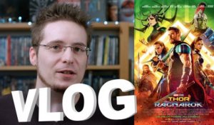 Vlog - Thor : Ragnarok