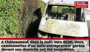 VIDEO. Châtellerault : Qui a incendié chez lui les camionnettes d'un auto-entrepreneur ?